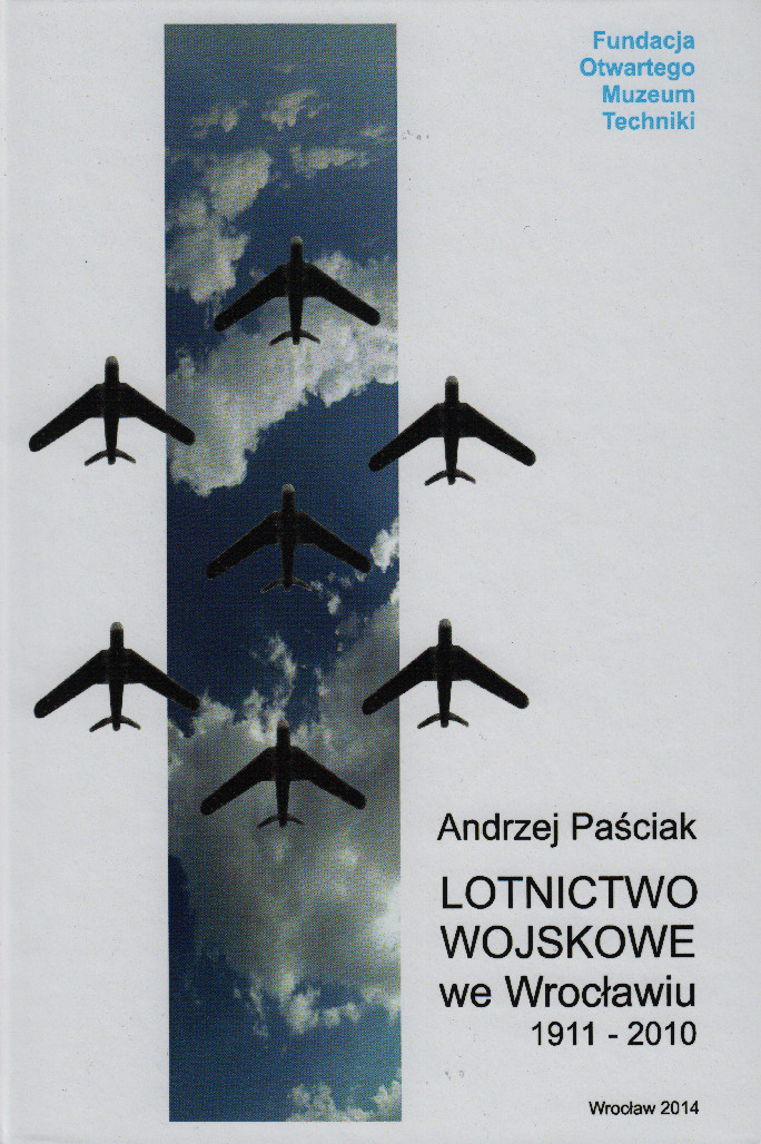 MILITARY AVIATION in WROCŁAW 1911-2010