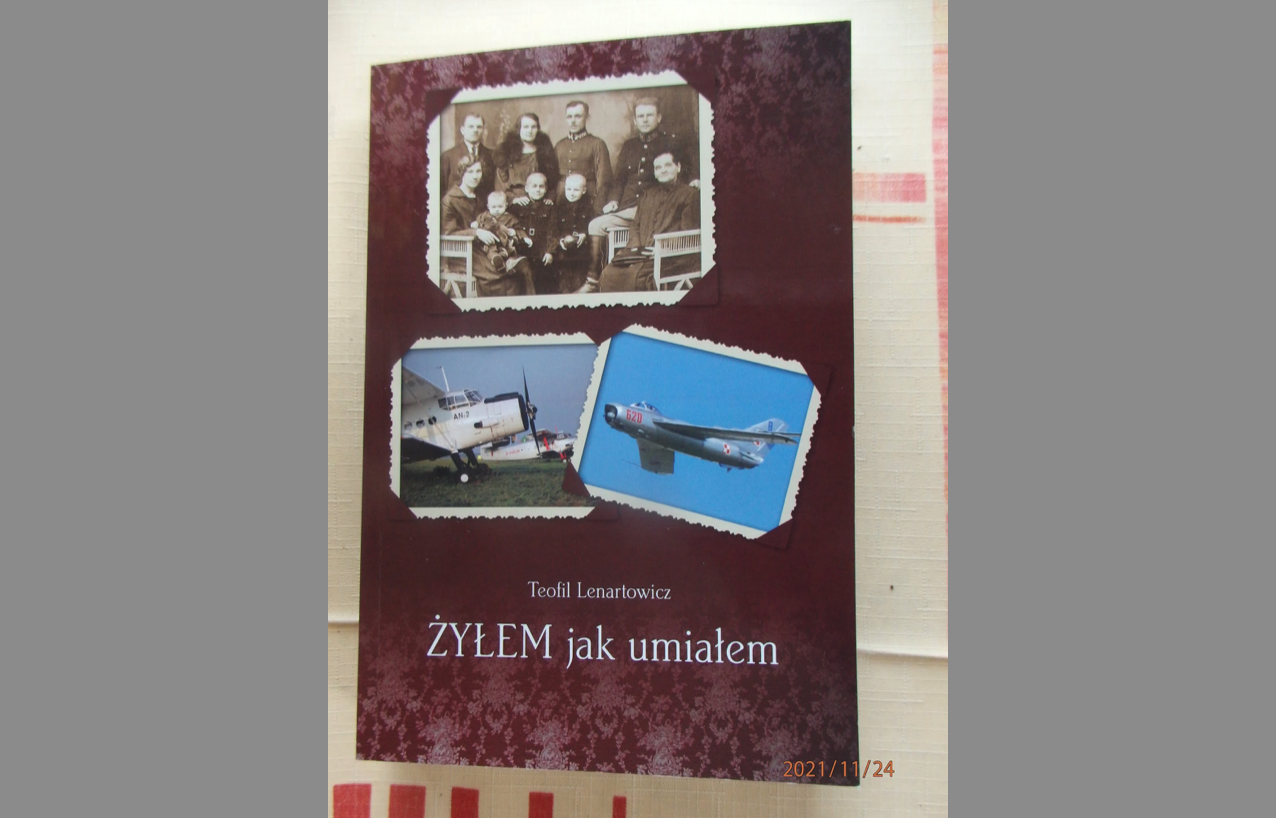 „Żyłem jak umiałem”. 2021 rok. Zdjęcie Teofil Lenartowicz